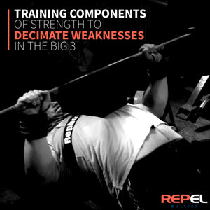 Training Components of Strength to Decimate Weaknesses in the Big 3